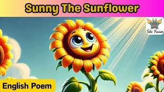 Sunny the Sunflower  Nursery Rhymes For Kids amp Baby Songs  Flower Lifestyle  kids poem [upl. by Kcinom]