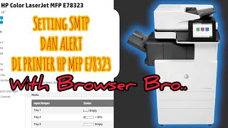 Setting SMTP Printer Hp  Setting Alert By Web Browser [upl. by Mechling]