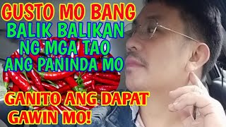 GUSTO MO BANG BALIK BALIKAN NG MGA TAO ANG PANINDA MO GANITO ANG GAWIN MO [upl. by Gebhardt]