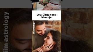 Leo Cinta yang Memuja zodiak leo [upl. by Shaum]