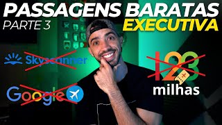 O SEGREDO DAS PASSAGENS BARATAS EM EXECUTIVA [upl. by Marler]