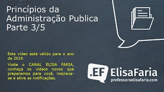 PRINCÍPIOS DA ADMINISTRAÇÃO PÚBLICA COM A PROFESSORA ELISA FARIA 35 [upl. by Innus]