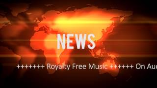 BREAKING NEWS  Intro Music [upl. by Aloysius188]