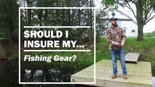 Should I Insure My Fishing Gear [upl. by Okia261]