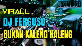 DJ FERGUSO BUKAN KALENG KALENG LAGU TIK TOK VIRALL 2019 [upl. by Resee]