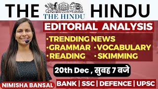 The Hindu Editorial Analysis 20th December2023 Vocab Grammar Reading Skimming  Nimisha Bansal [upl. by Darice]