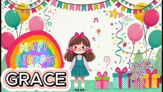 GRACE 🎂 Happy Birthday Grace  Happy Birthday Song – Birthday Song with names [upl. by Ahcilef]