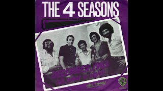 The Four Seasons  December 1963 Oh What A Night 1976 Disco Purrfection Version [upl. by Azne124]