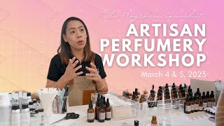 Artisan Perfumery Workshop March 2023 [upl. by Metabel]