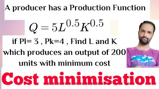 Constrained Optimization Cost minimisation from given Cost function with Production Constraint [upl. by Aidan]