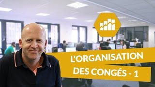 Lorganisation des congés 12  Ressources humaines  digiSchool [upl. by Roddie742]