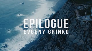 Evgeny Grinko  Epilogue [upl. by Idoc69]