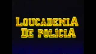 Loucademia de Polícia Vinheta [upl. by Supple]