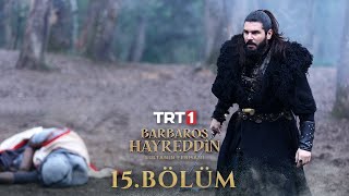 Barbaros Hayreddin Sultanın Fermanı 15 Bölüm [upl. by Jonathon199]