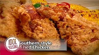 Idol sa Kusina recipe Southernstyle Fried Chicken [upl. by Thurmann311]