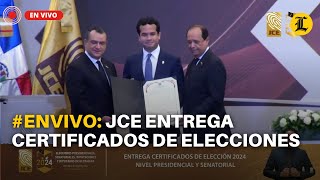 ENVIVO JCE entrega certificados de elecciones 2024 a nivel Presidencial y Senatorial [upl. by Katzen846]