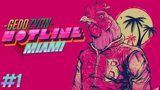 КАК ПРАВИЛЬНО ИГРАТЬ В HOTLINE MIAMI 1 [upl. by Brownley]