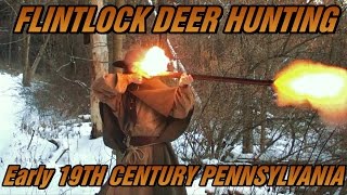 Flintlock Muzzleloader Deer Hunting Early 19th Century Pennsylvania [upl. by Llorrad]