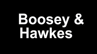 Boosey amp Hawkes [upl. by Joela]