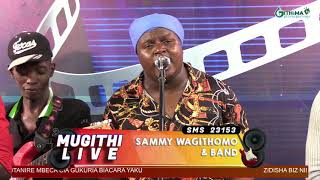 MUGITHI LIVE NA SAMMY WAGITHOMO AND BAND PART 1 [upl. by Eussoj]