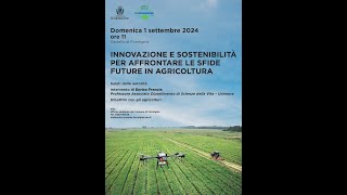 Innovazione e sostenibilità per affrontare le sfide future in agricoltura1092024 [upl. by Alfeus]