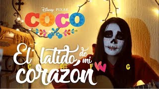 El Latido De Mi Corazon  Coco Cover por Pudin Cósmico Letra y Acordes [upl. by Schaper]