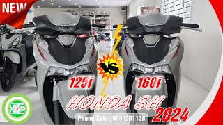 XE amp XE  Phân biệt Honda SH 125i 2024 amp SH 160i 2024  Thể thao ABS  Xám xi măng  Xám đen [upl. by Ahseyk]