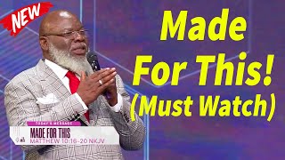 Made For ThisSUNDAY LIVE  Bishop TD Jakes 2024 [upl. by Bergmann]