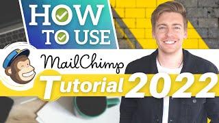 MAILCHIMP TUTORIAL 2022  Free AllInOne Marketing Platform for Small Business [upl. by Marpet]