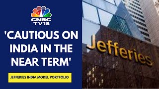 Number Of Underweight Stocks In Jefferies Model India Portfolio Have Doubled To 10  CNBC TV18 [upl. by Ardussi]