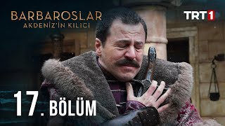 Barbaroslar Akdenizin Kılıcı 17 Bölüm [upl. by Agace]