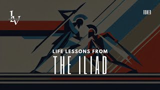 Life lessons from The Iliad by Homer [upl. by Narton]