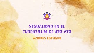 Sexualidad en el curriculum de 4to 6to [upl. by Awram]