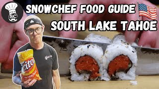 BEST EATS in SOUTH LAKE TAHOE  SNOWCHEF Food Guide [upl. by Niltyak]