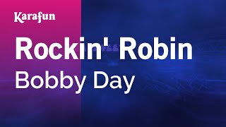 Rockin Robin  Bobby Day  Karaoke Version  KaraFun [upl. by Divd314]