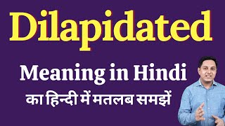 Dilapidated meaning in Hindi  Dilapidated ka kya matlab hota hai  Spoken English Class [upl. by Melesa966]