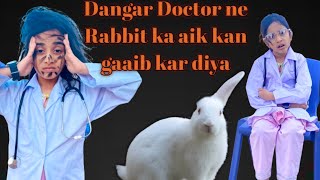 Danger Doctor ne Rabbit ka aik kan gaaib kar diya Funny story in urduFunny story in Hindi [upl. by Ytiak28]