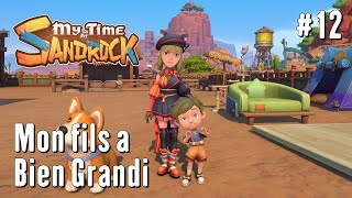 My Time at Sandrock  Lets Play 12  Mon Fils a bien grandi amp Fin de laventure [upl. by Idnir]