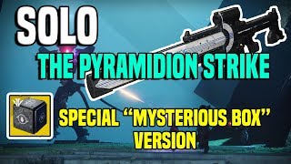 Solo The Pyramidion Strike Special quotMysterious Boxquot Version  Destiny 2 [upl. by Syman]