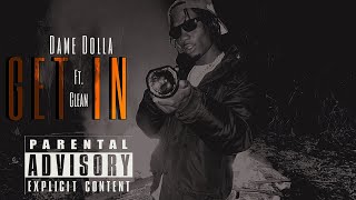 Dame Dolla  Get In ft Clean official audio [upl. by Darrey]