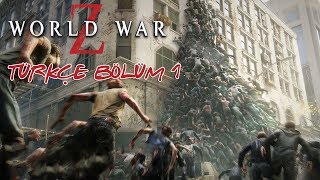 DÜNYALAR SAVAŞI Z   WORLD WAR Z TÜRKÇE BÖLÜM 1 [upl. by Eetse255]