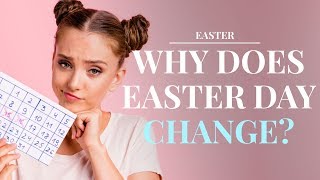 When is Easter and why does it change every year [upl. by Yee]