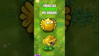 TODAS LAS FUSIONES del GIRASOL en plantasvszombies [upl. by Ebbie]