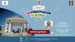 APRENDIENDO NUESTRA CONSTITUCIÓN quotLA CONSTITUCIÓN EN EL COLEquot  CHICLAYO [upl. by Gnuhn]