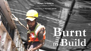 How do heatwaves impact the health of labourers  Burnt to Build [upl. by Etnaud747]