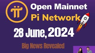 Pi Network Open Mainnet Launch Is in June 2024 🙌🔥 [upl. by Allys]