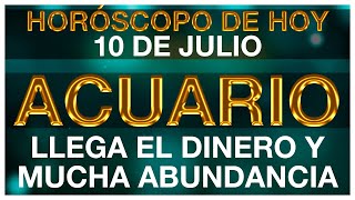 ACUARIO HORÓSCOPO DE HOY 🤑💵💰 10 DE JULIO 2024  ACUARIO HOY ♒ ACUARIO TAROT [upl. by Ned]