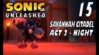 Sonic Unleashed  Act 15 Savannah Citadel III Act 2  Night [upl. by Hsilgne]