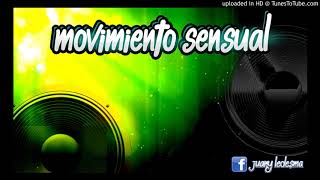 Movimiento Sensual ✘ Funk ✘ Dj Juany [upl. by Monty]