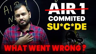 AIR 1 Took his life  😔  Every Student need to listen this  Alakh sir [upl. by Larina]